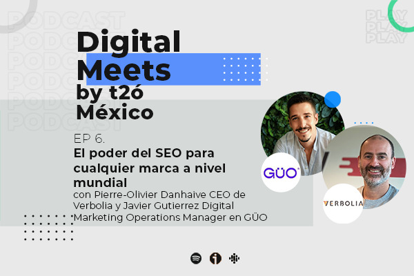Digital Meets by T2ó México